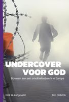 Undercover voor God - Dick W. Langeveld, Ben Hobrink - ebook