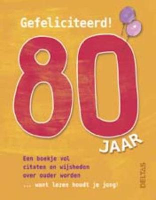 Gefeliciteerd ! 80 jaar - Susanna Geoghegan - Hardcover (9789044742312)