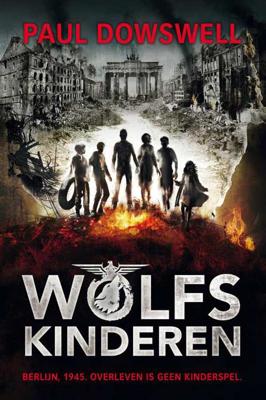 Wolfskinderen - Paul Dowswell - Paperback (9789026623110)