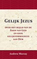 Gelijk Jezus - Andrew Murray - Paperback (9789066592698)