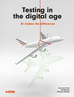 Testing in the digital age - Humayun Shaukat, Rik Marselis, Tom van de Ven - eBook (9789075414882)