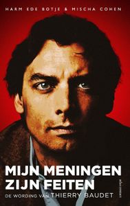 Mijn meningen zijn feiten - Harm Ede Botje, Mischa Cohen - ebook