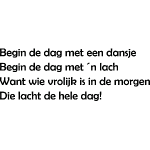 Begin de dag met een dansje - Muursticker