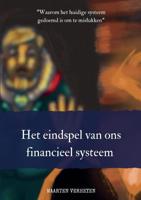 Het eindspel van ons financieel systeem - Maarten Verheyen - Paperback (9789464063318)