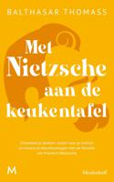 Met Nietzsche aan de keukentafel (Hardback)