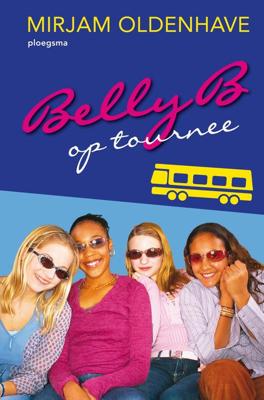 Belly B. op tournee - Mirjam Oldenhave - ebook