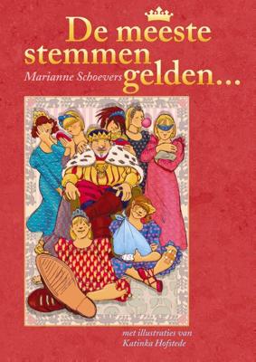 De meeste stemmen gelden - Marianne Schoevers - eBook (9789460310447)