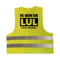 Ik ben de lul ik ga trouwen hesje geel met reflecterende strepen voor volwassenen