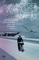 Vroeger was alles anders - Korneel De Rynck - ebook