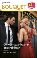 Onweerstaanbaar en onbereikbaar - Louise Fuller - ebook