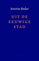 Uit de eeuwige stad - Antoine Bodar - ebook - thumbnail