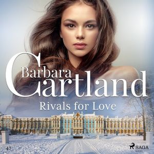 Rivals for Love (Barbara Cartland's Pink Collection 47)