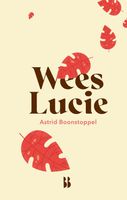 Wees Lucie - Astrid Boonstoppel - ebook