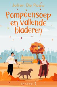 Pompoensoep en vallende bladeren - Jolien de Pauw - ebook