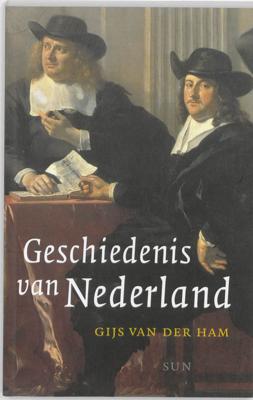 Geschiedenis van Nederland - Gijs van der Ham - eBook (9789461272874)