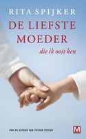 De liefste moeder die ik ooit ken - Kort verhaal - Rita Spijker - ebook - thumbnail