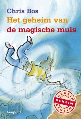 Het geheim van de magische muis - Chris Bos - Hardcover (9789025876531)