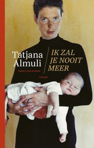 Ik zal je nooit meer - Tatjana Almuli - ebook