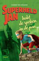 Superheld Jan hakt de spoken in de pan - Harmen van Straaten - ebook