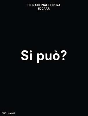 Si può? De Nationale Opera 50 jaar - Paperback (9789462082502)