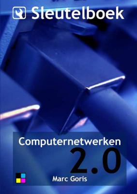 Sleutelboek Computernetwerken 2.0 (Kleur) - Marc Goris - Paperback (9789463672283)