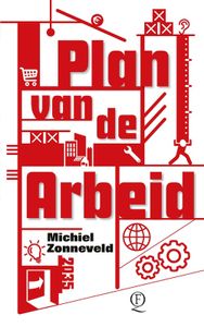 Plan van de Arbeid - Michiel Zonneveld - ebook