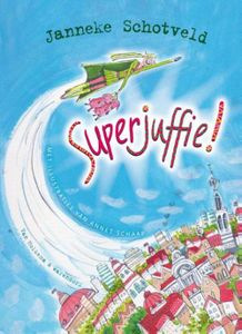 Superjuffie - Janneke Schotveld - ebook