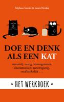 Doe en denk als een kat- Het werkboek - Laura Hawkins, Stephane Garnier - Hardcover (9789021571416)