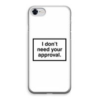 Don't need approval: iPhone 8 Transparant Hoesje