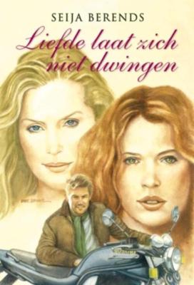 Liefde laat zich niet dwingen - Seija Berends - eBook (9789020531480)