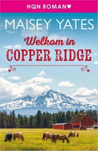 Welkom in Copper Ridge - Maisey Yates - ebook