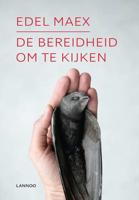De bereidheid om te kijken - Edel Maex - Paperback (9789401455749)