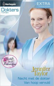 Nacht met de dokter ; Van hoop vervuld - Jennifer Taylor - ebook