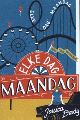 Elke dag maandag - Jessica Brody - eBook (9789020633245)