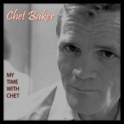 My Time With Chet - CD (0735850873695)