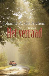 Het verraad - Johanne A van Archem - ebook