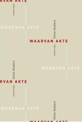 Waarvan akte - Onno Kosters - ebook