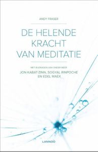 De helende kracht van meditatie - Andy Fraser - ebook