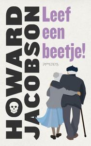 Leef een beetje! - Howard Jacobson - ebook