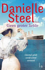 Geen groter liefde - Danielle Steel - ebook