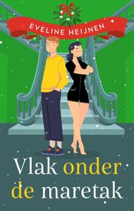 Vlak onder de maretak - Eveline Heijnen - ebook