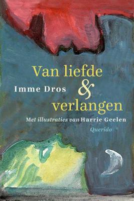 Van liefde en verlangen - Imme Dros - Hardcover (9789021414829)