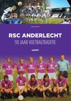 RSC Anderlecht: 110 jaar voetbaltraditie - Sam Van Clemen - ebook