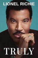 Truly: The Sunday Times bestselling memoir of legendary Lionel Richie