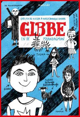 Gibbe en de Maandagman - Evelien de Vlieger - Hardcover (9789045119137)