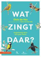Wat zingt daar? - Dick de Vos - Paperback (9789050117425)