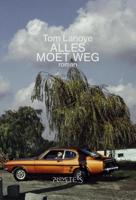Alles moet weg - Tom Lanoye - eBook (9789044624144)