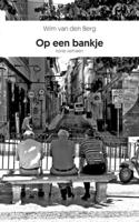 Op een bankje - Wim van den Berg - Paperback (9789402192247)