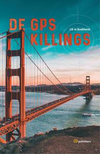 De GPS Killings - J.B. te Boekhorst - ebook