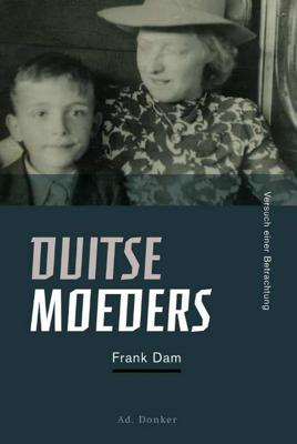 Duitse Moeders - Frank Dam - Paperback (9789061007326)